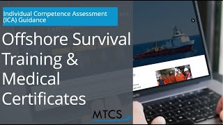 Offshore Survival Training & Medical Certificates -  Individual Competence Assessment (ICA) Evidence