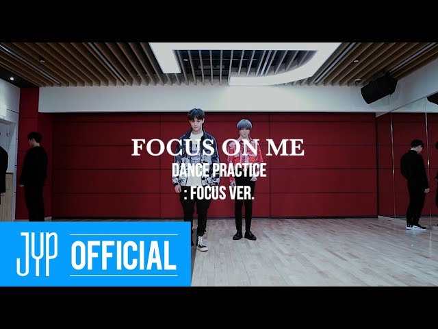 Jus2 "FOCUS ON ME" Dance Practice (FOCUS Ver.)