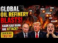 GLOBAL OIL REFINERY BLASTS 😱 | Kaun Kar Raha Hai Attack? (Shocking Truth Explained) #Thinkwithravi 