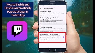 How To Enable And Disable Automatically Pop Out Player In Twitch App Youtube
