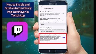 How to Enable and Disable Automatically Pop Out Player In Twitch App