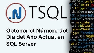Obtener el Número del Día del Año Actual en SQL Server