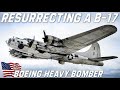 Resurrecting a B-17 Flying Fortress WW2 Bomber | The City Of Savannah | Boeing Heavy Bomber