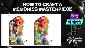 How to Create A Memories Masterpiece | CorelDraw 2022 | HINDI