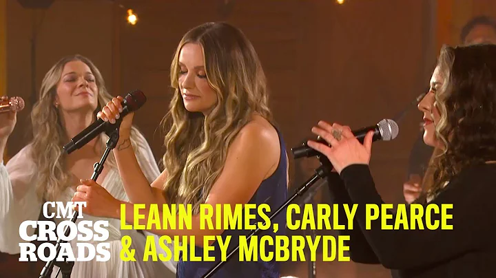 LeAnn Rimes, Carly Pearce and Ashley McBryde Perfo...