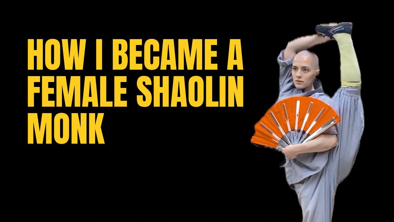 How I Became A Female Shaolin Monk (My Story)