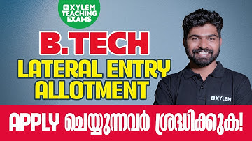 B.TECH LATERAL ENTRY ALLOTMENT APPLY ചെയ്യുന്നവർശ്രദ്ധിക്കുക..!! Xylem Technical Exams