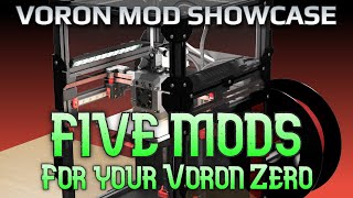 Voron Mod Showcase: Our Top 5 V0.2 Mods!