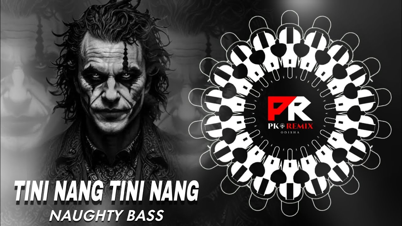 TINI NANG TINI NANG   NAUGHTY BASS MIX  DJ CHANDAN x DJ NOX x PK REMIX ODISHA