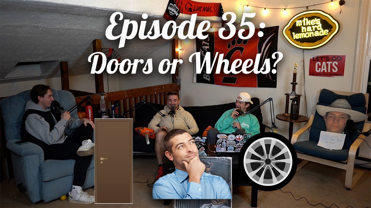 Episode 35 Doors or Wheels? YouTube