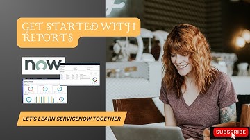 Get Started with Reports