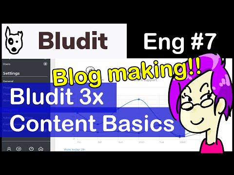 【Bludit #7】Flat-file CMS: Introduction to Bludit 3x - Content/Post Basics