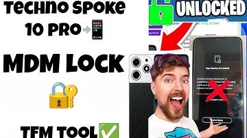 TECNO Spark 10 Pro MDM lock 🔐All Models , Any Android Version MTP Mode TFM Tool | Device Lock✔️