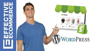 Make an Online Store Using Wordpress With The Shopify Plugin