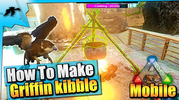 Ark Mobile| How To Make Griffin Kibble And Tame Them Fast And Easy Solo| iOS/Android