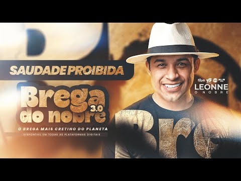 Leonne o Nobre - Saudade Proibida