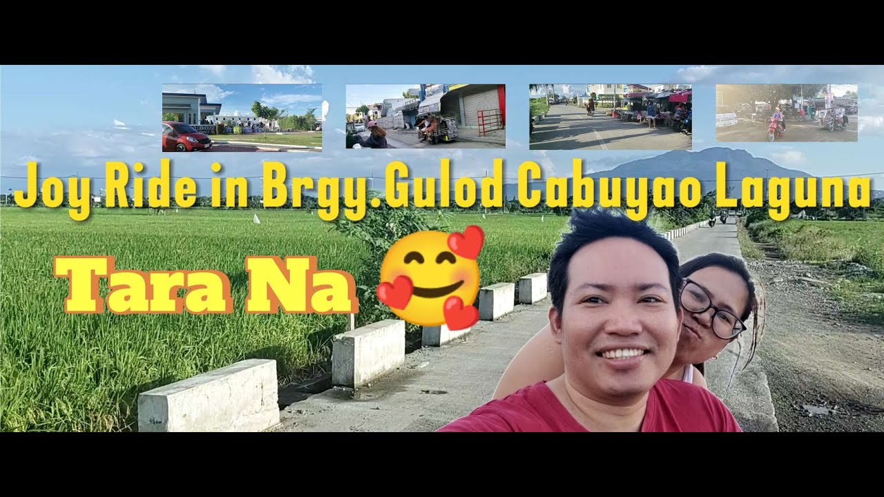 Joy Ride in Brgy.Gulod Cabuyao Laguna (St.Joseph Windfield 2,Bukid,Centerra , St.Joseph & Lakeside 🥰