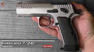 Sarsilmaz 7/24c Tabletop Review and Field Strip