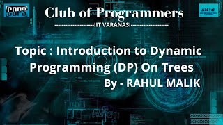 Celebrity Introduction To DP on Trees (Subtree DP) | Rahul Malik Profile