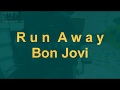 Run  Away -  Bon Jovi(Bass Cover)