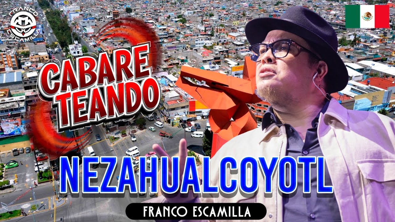 Cabareteando.- Nezahualcóyotl (Función 1 y 2)