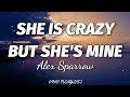 Alex Sparrow - She Is Crazy But She