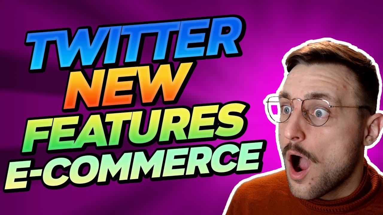 Twitter New Features For Social Commerce Can Twitter Become An E Commerce Giant Youtube