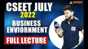 Business Enviornment Cseet Full Lecture July 2022