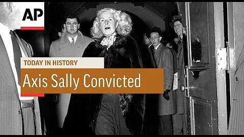 Axis Sally Convicted - 1949 | Today In History | 1...