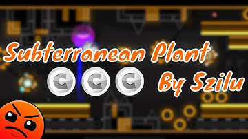 "Subterranean Plant" [ALL COINS] By Szilu Geometry Dash [2.11] Daily