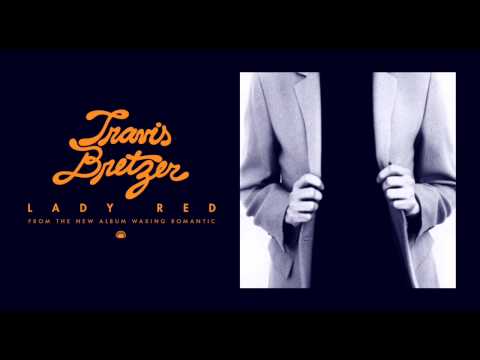 Travis Bretzer — Travis Bretzer - Lady Red [Official Audio]