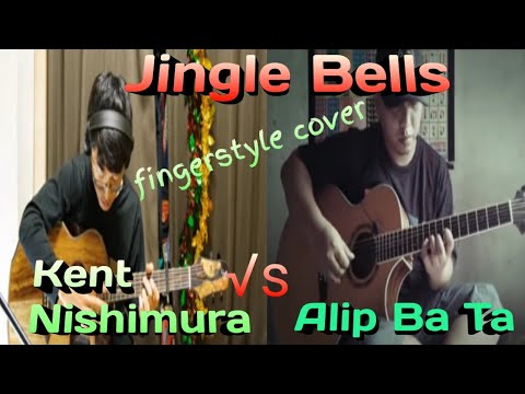Jingle Bells - Kent Nishimura VS Alip Ba Ta // Fingerstyle Cover ( Solo Guitar)