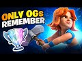 8 decks only ogs remember in clash royale