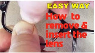 How To Remove And Insert Prescription Lenses In Full-Frame Part 1 