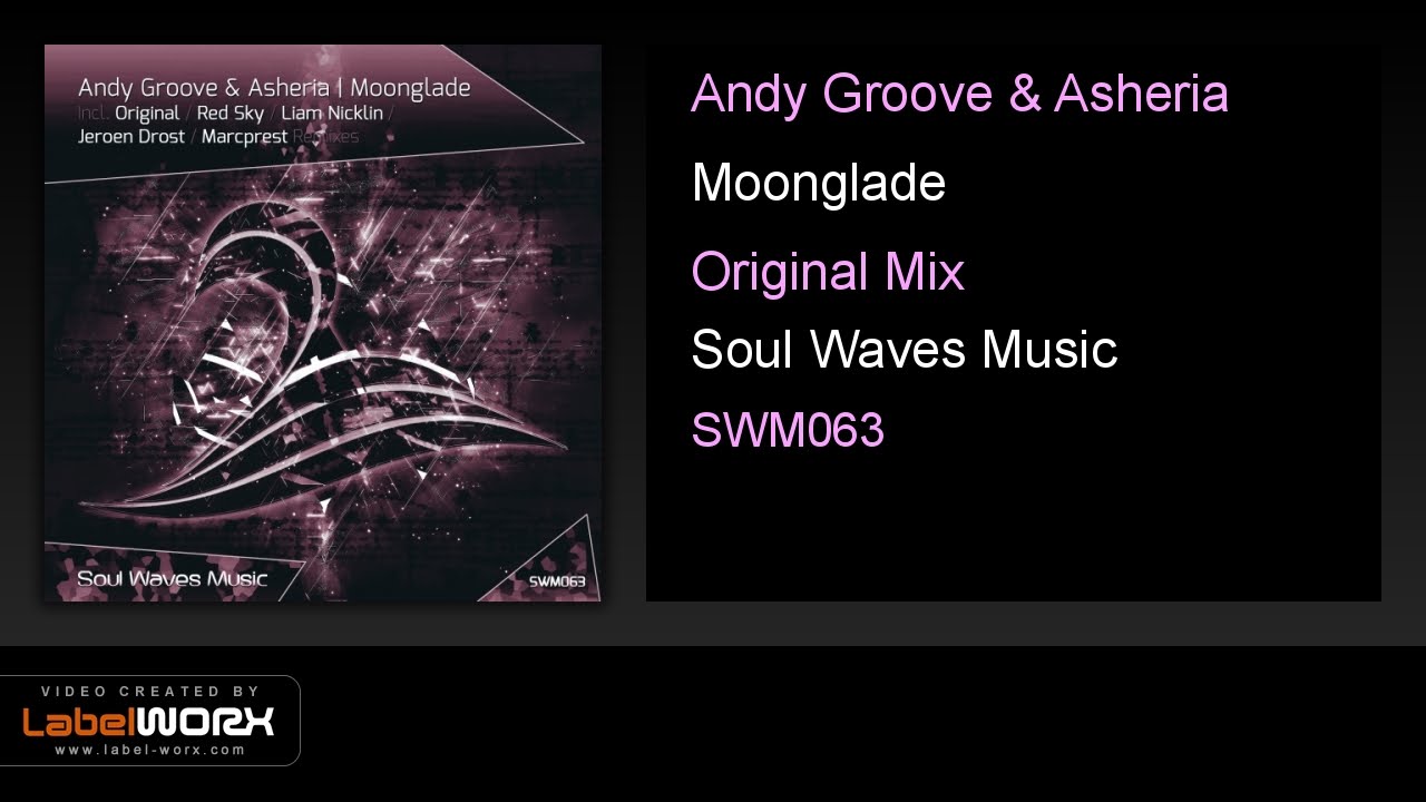 Watch Andy Groove & Asheria - Moonglade (Original Mix) on YouTube Watch Andy Groove & Asheria - Moonglade (Original Mix) on YouTube