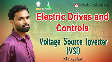 Voltage Source Inverter |Speed Control of IM Drives| Electric Drives and Controls| Malayalam