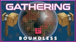 Boundless: ALL GATHERING, ALL THE TIME | PART ONE