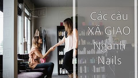 Các câu Xã giao trong tiệm Nails-3