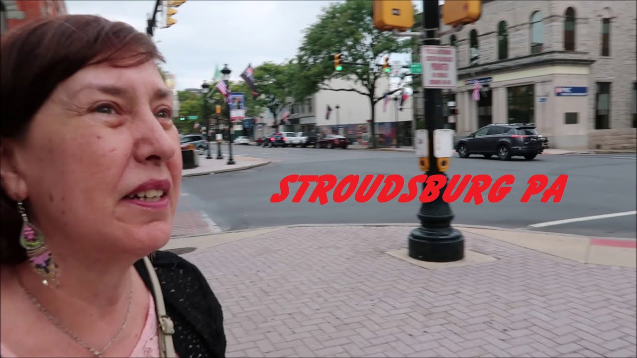 STROUDSBURG PA YouTube