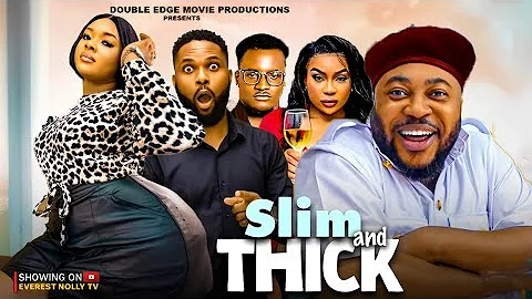 SLIM AND THICK(New Movie)~ NOSA REX, DORIS IFEKA, DERA COLLINS 2025 Latest Nigerian Movie