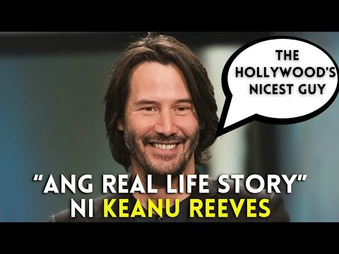 Ang True to Life Story ni Keanu Reeves/Hollywood's Nicest Guy-One of ...