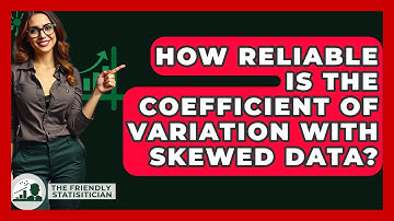 How Reliable Is The Coefficient Of Variation With Skewed Data? - The Friendly Statistician