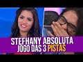 Análise do Vídeo: Stefhany Absoluta no Jogo das 3 Pistas