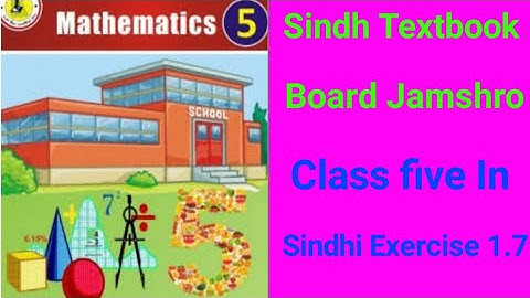 Sindh Textbook Borad Jamshro In Sindhi Class Five Exercise 1.7