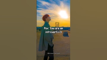 pov: you are an introvert...|| #btsmotivation7 #btsshorts #btsasthetic #asthetic #newasthetic