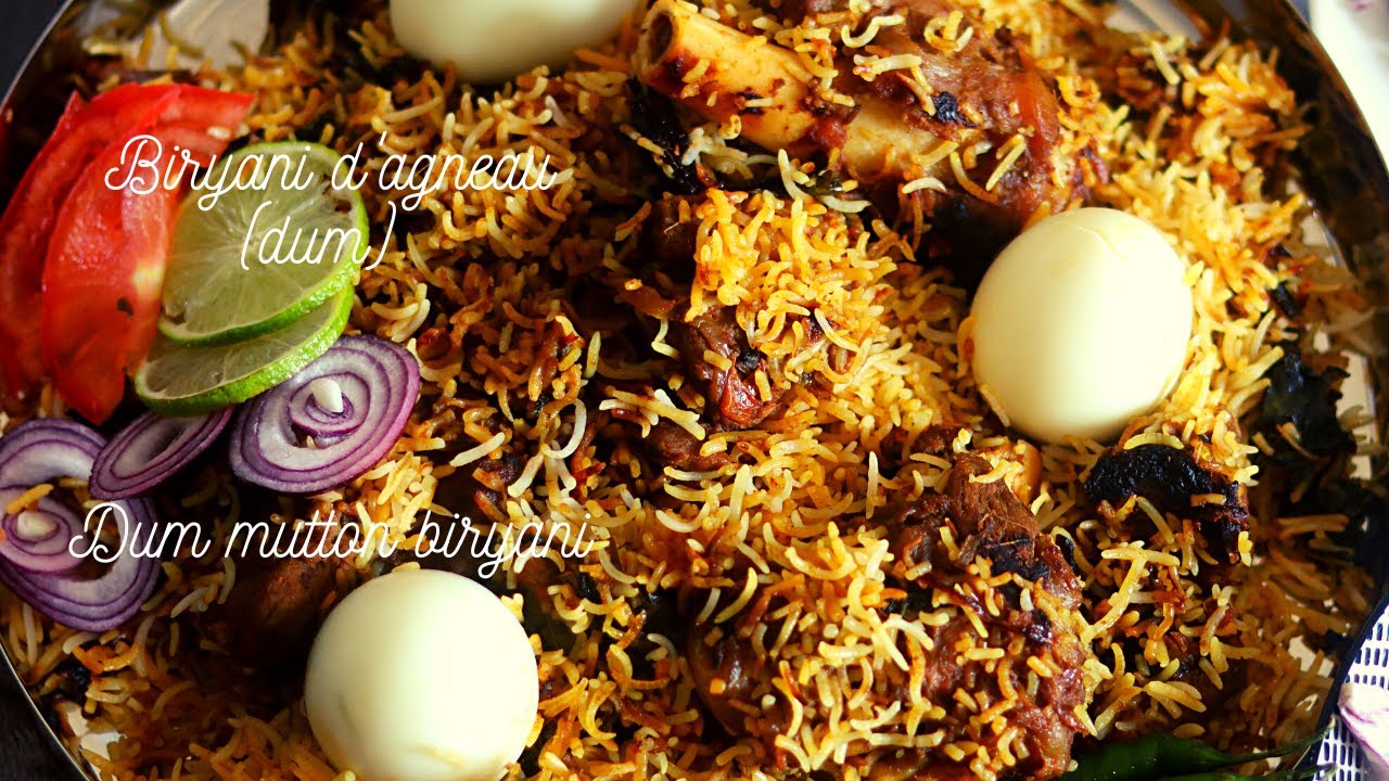 Mutton dum biryani| Biryani d'agneau 