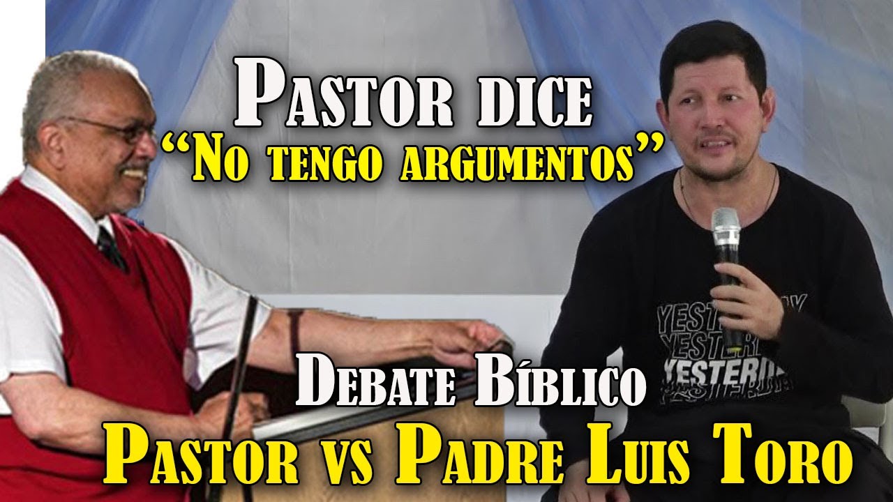 Pastor dice en publico no tener argumento para demostrar que su iglesia es  la de cristo P. LUIS TORO - YouTube