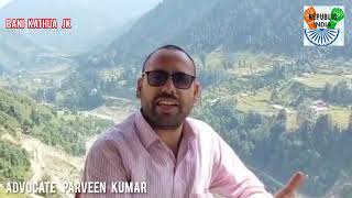 Adv. Parveen Kumar raised serious issue of road connectivity to Dhaman area of sub-division #Bani..!