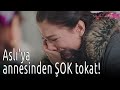 Çilek Kokusu - Aslı'ya Annesinden Şok Tokat!