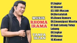 Kumpulan Lagu Rhoma Irama  Album Tanpa Iklan Terbaik Sepanjang Masa Ingkar Kiamat 1001 Macam 